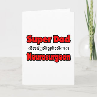 Carte Super papa ... Neurochirurgien