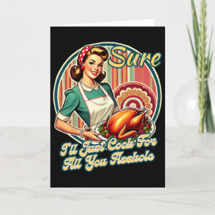 Carte Sûr que je vais juste cuisiner pour toutes ces dam