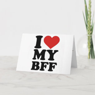 CARTE SUR VOTRE *ANNIVERSAIRE* BFF JE VOUS AIME (TOUJOUR