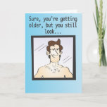 Carte Sure, you're getting older...<br><div class="desc">Husband or father birthday card.</div>