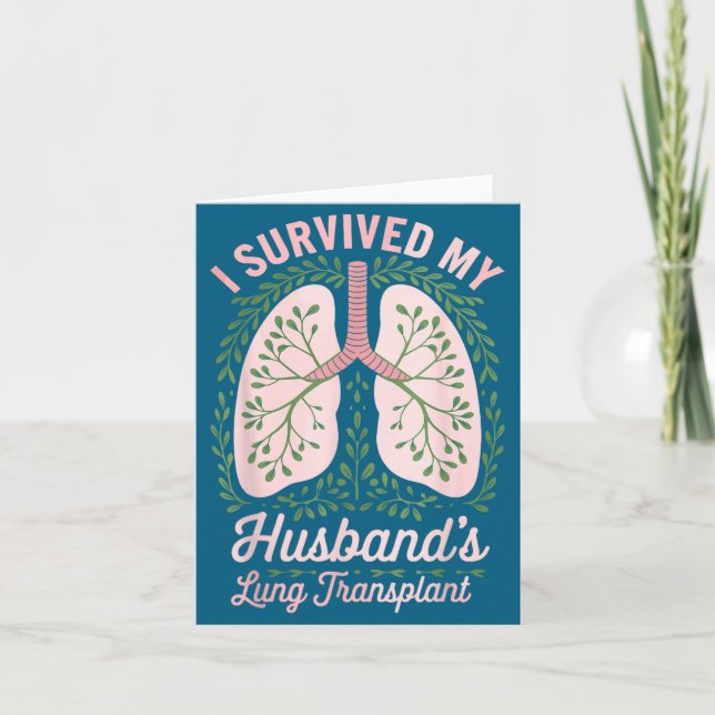 Carte Survived Husband's Lung Transplant Design (Devant)