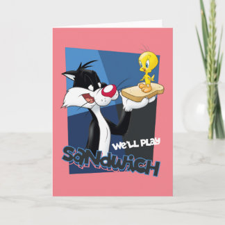 Carte SYLVESTER™ & TWEETY™ "Nous allons jouer au sandwic