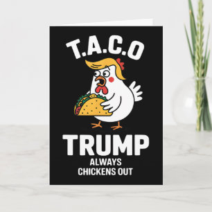 Carte T.a.c.o Trump Abandonne Toujours Funny Anti Trump