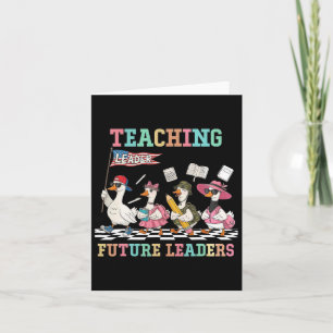Carte T Enseigner aux futurs leaders Drôle d'oie Enseign