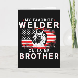 Carte T-shirt homme Mon préféré soudeur m'appelle frère