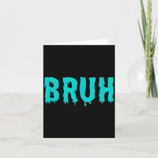 Carte T-shirts Bruh drôles pour hommes femmes enfants 