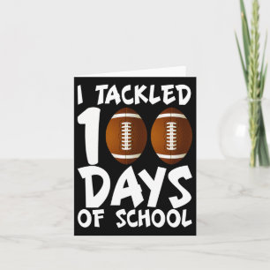 Carte Tackled 100 Days Of School Football 100th Day Cade