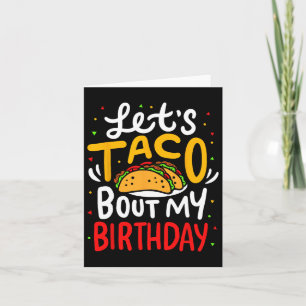 Carte Taco À propos de mon anniversaire Funny Cinco De M