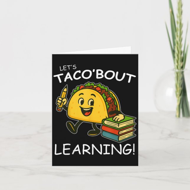 Carte Taco Bout Apprendre De Retour À L'École Enseignant (Devant)