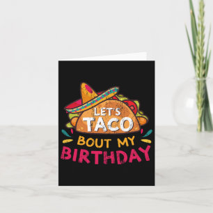 Carte Taco Bout Mon Anniversaire Né Sur Cinco De Mayo