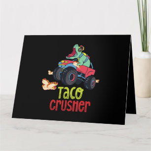 Carte Taco Crusher Funny Monster Truck dinosaure Cinco D