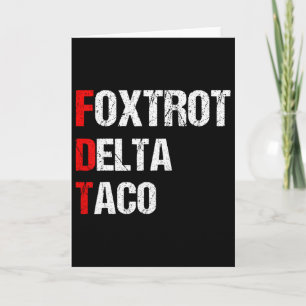 Carte Taco Delta Foxtrot Drôle, 4 Juillet