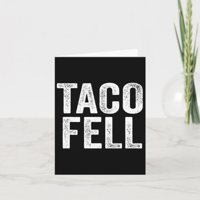 Carte Taco Fell Allons-y Taco Funny Tee 1 (Devant)