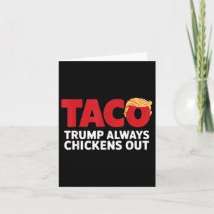 Carte Taco Trump chasse toujours les poulets