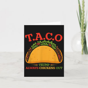 Carte Taco Trump chasse toujours les poulets amusants
