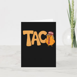 Carte Taco Trump Épouse Toujours Les Drôle Fantastiques 