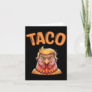 Carte Taco Trump Épouse Toujours Les Drôle Fantastiques