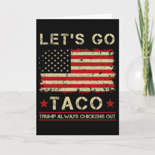 Carte Taco Trump se dégonfle toujours drôle Allons-y Tac