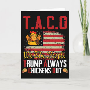 Carte Taco Trump se dégonfle toujours drôle allons-y Tac