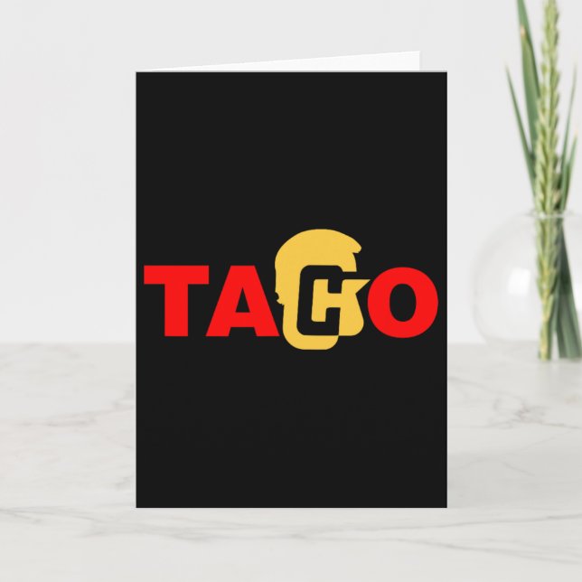 Carte Taco Trump Toujours Se Débiner  (Devant)