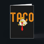 Carte Taco Trump - Trump se dégonfle toujours Drôle de T<br><div class="desc">Taco Trump - Trump se dégonfle toujours Drôle de Trump Poulet</div>