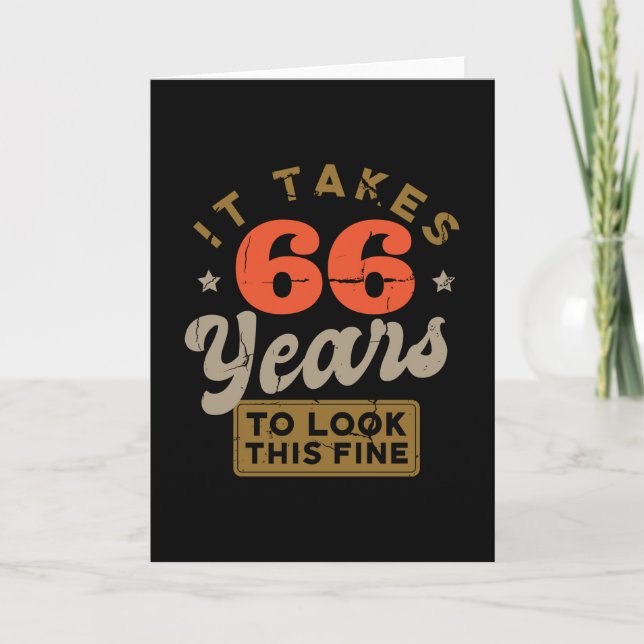 Carte Takes 66 Years to look this fine Greeting Card (Devant)