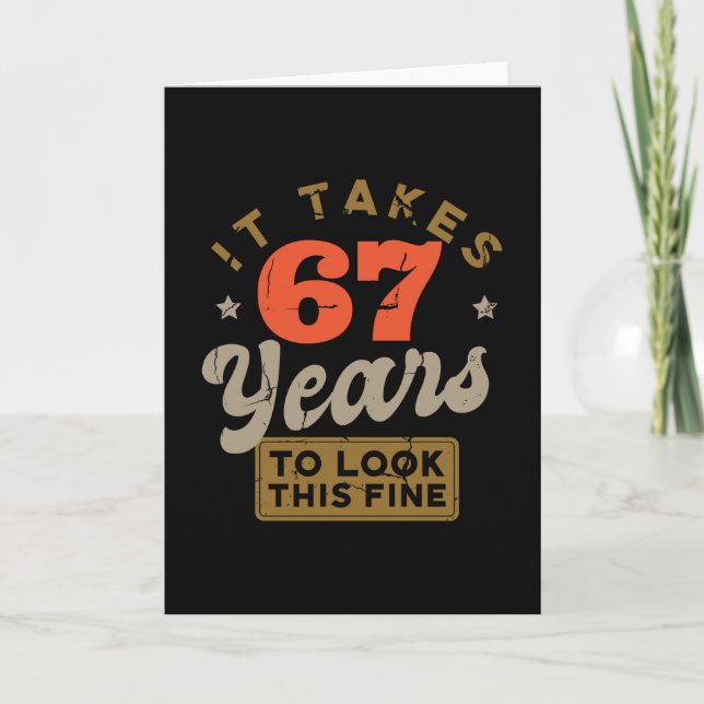 Carte Takes 67 Years to look this fine Greeting Card (Devant)
