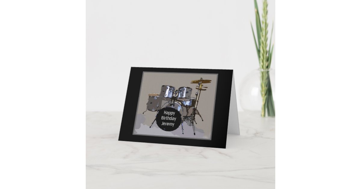 Carte Tambours De Joyeux Anniversaire De Jeremy Zazzle Fr
