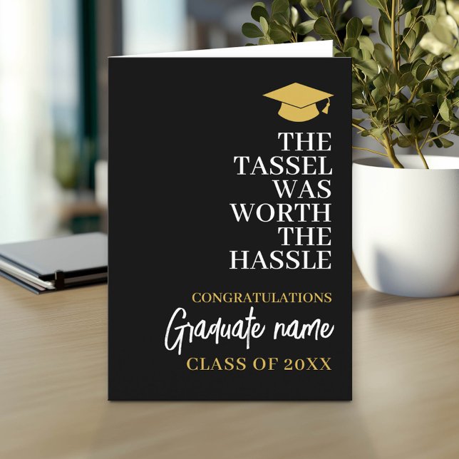 Carte Tassel valait la peine d'être Hassle - Graduation  (Custom Graduation Greeting Card - Add the Graduate's Name)
