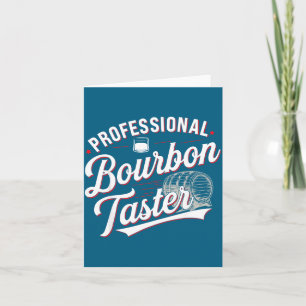 Carte Tasteur de bourbon professionnel Drôle de buveur d