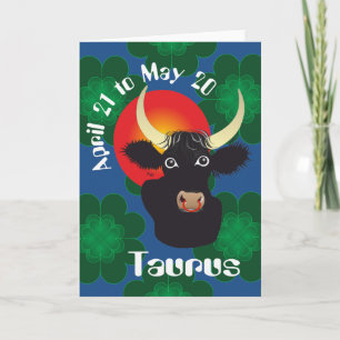Carte Taurus April 21 to May 20 Greeting Card