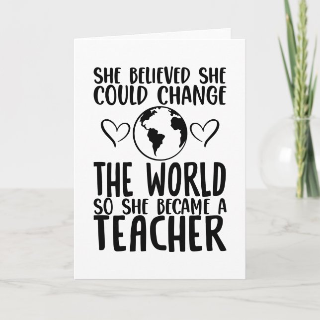 Carte Teacher Change the World Folded Greeting Card (Devant)