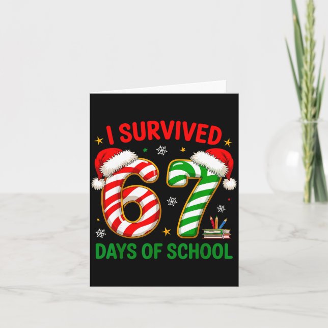 Carte Teacher Christmas Funny Meme I Survived 67 Days Of (Devant)