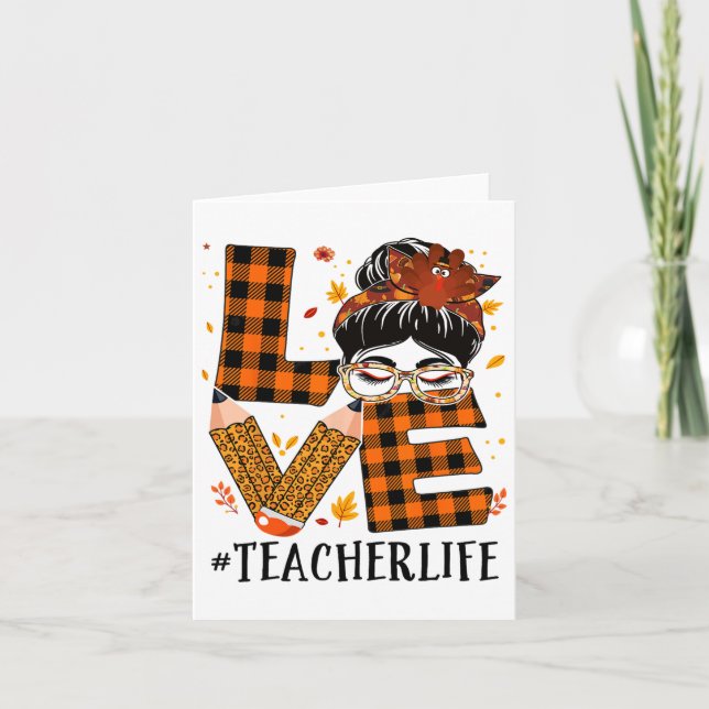 Carte Teacher Love Messy Bun Turquie Femmes Thanksgiving (Devant)