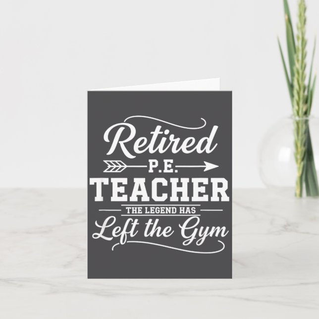 Carte Teacher Retired P.e. Teacher The Legend Has Left T (Devant)