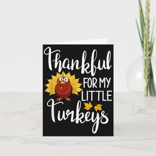 Carte Teachers Thanksgiving Thankful For My Little Turke (Devant)