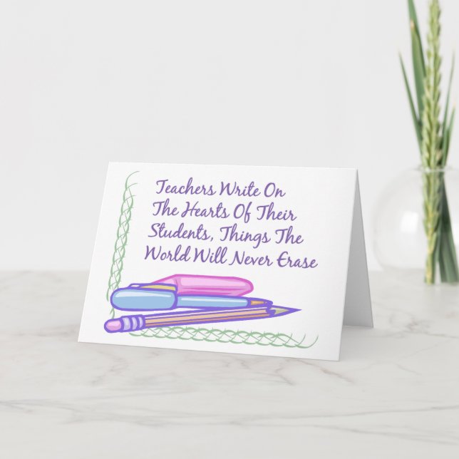 Carte Teachers Write On The Hearts Of Their Students... (Devant)