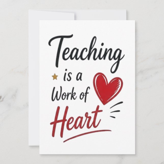 Carte Teaching is a Work of Heart   (Devant)