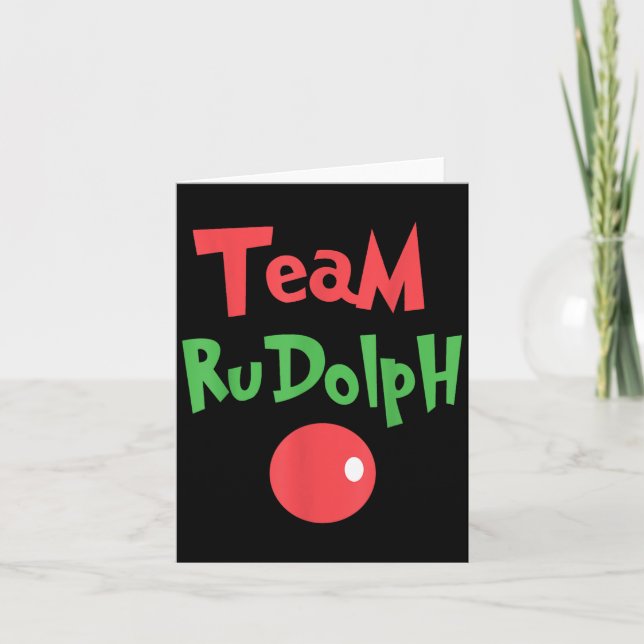 Carte Team Rudolph - Rudolph The Red Nose Reindeer  (Devant)