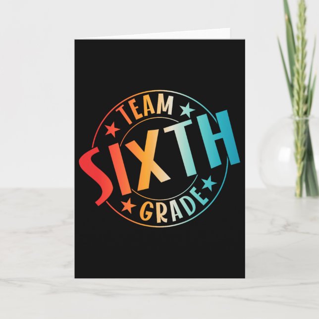 Carte Team Sixth Grade Teacher Student Ck To School 6th  (Devant)
