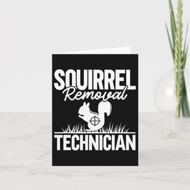 Carte Technicien d'enlèvement d'écureuil Funny Chasse d' (Devant)