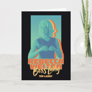 Carte Ted Lasso   Rebecca Welton Boss Lady Graphic