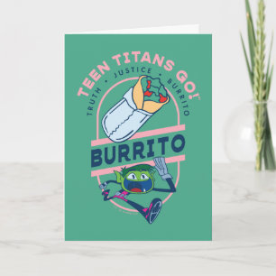 Carte Teen Titans Go ! Beast Boy "Truth Justice Burrito"