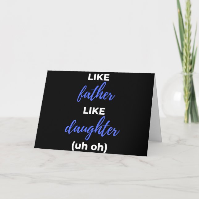 Carte Tel Père Telle Fille Oh Oh (Devant)