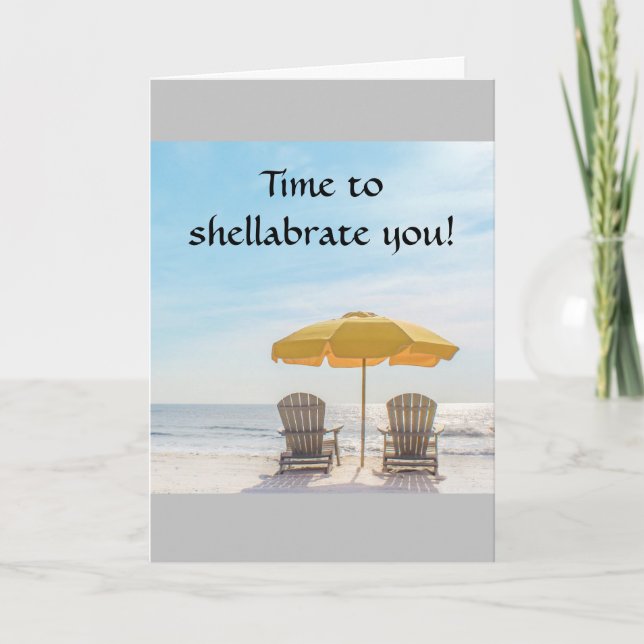 CARTE TEMPS DE **SHELLABRATE** VOUS-PLAGE ANNIVERSAIRE~~ (Devant)