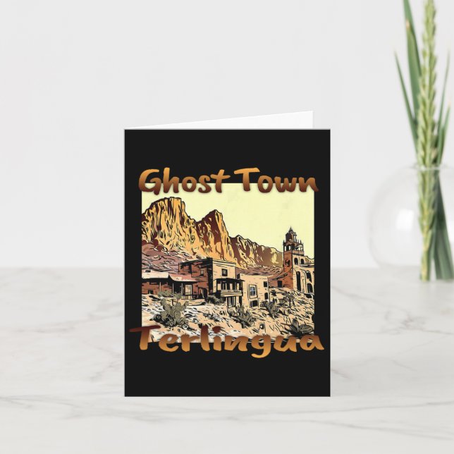 Carte Terlingua Ghost Town Texas A Unique Holiday (Devant)