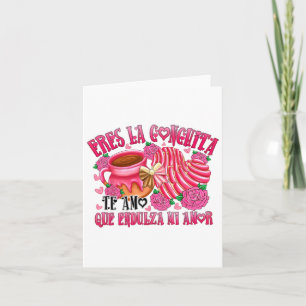 Carte T'es La Conchita Qui Adoucit Mon Amour