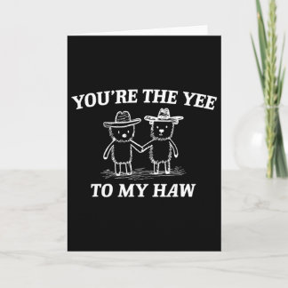Carte T'es le Yee de mon Haw pour la Saint-Valentin Ours