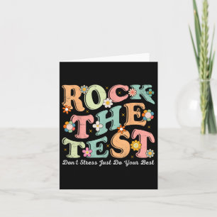 Carte Test Day Rock The Test Teacher Test Day You got