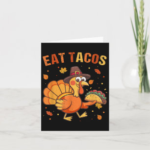 Carte Thanksgiving Funny Mexicaine Turquie Mange Tacos C